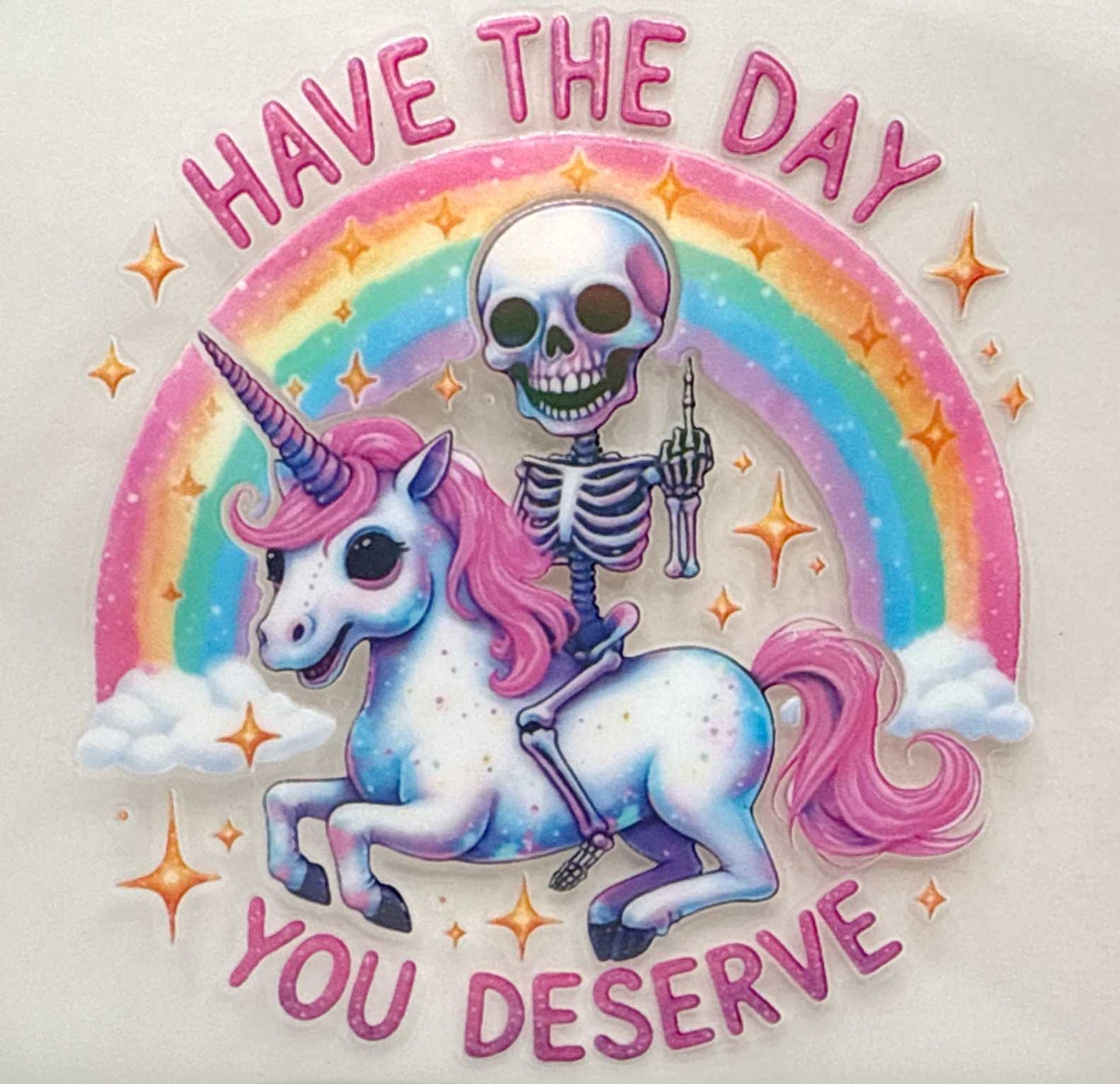 Have The Day You Deserve - #702