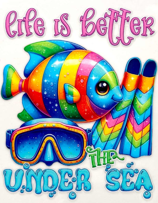 Life is Better Under The Sea - #309