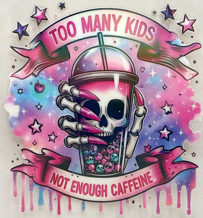 Too Many Kids... Not Enough Caffeine #713