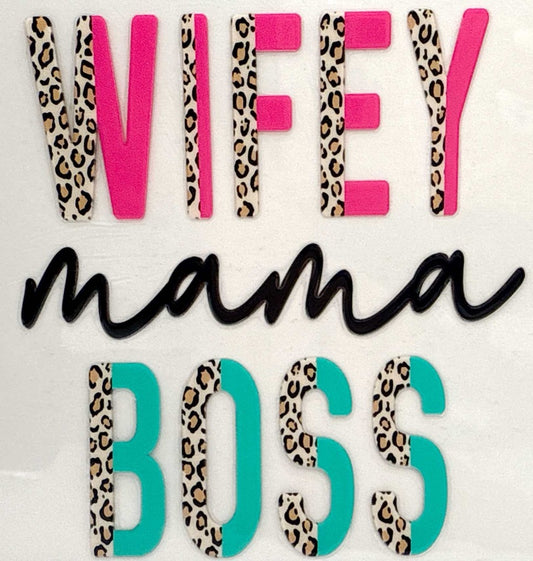 Wifey, Mama, Boss #801