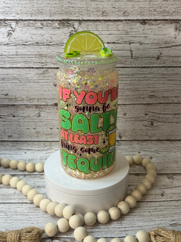If You're Gonna Be Salty.... Glitter Plastic (BPA-Free) Cup